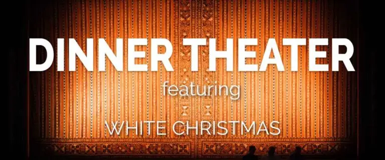 Dinner Theater - White Christmas