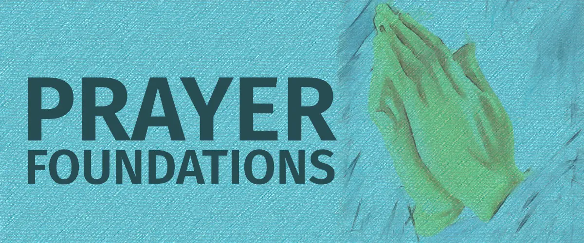 Prayer Foundations